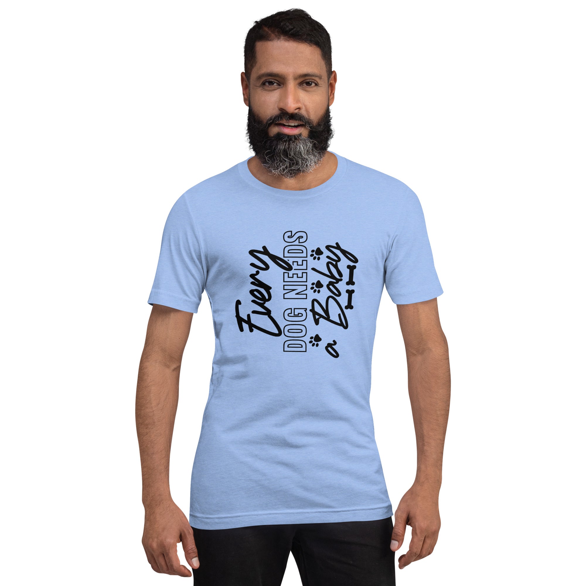 every dogs needs somebody Unisex t-shirt